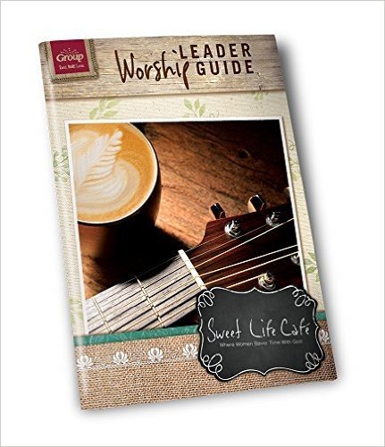 Sweet Life Cafe Worship Leader Guide