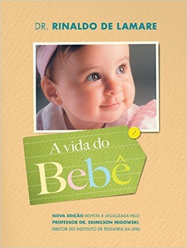 A vida do bebê: Nova edição revista e atualizada