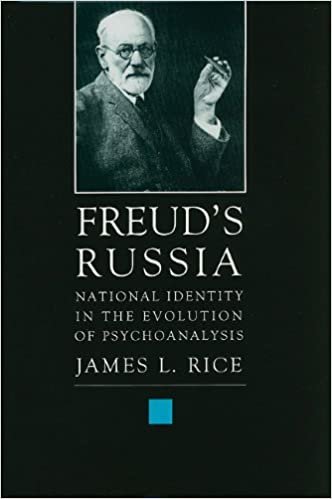 Freud's Russia: National Identity in the Evolution of Psychoanalysis (History of Ideas Series)