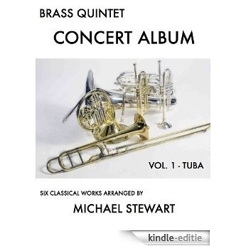 Brass Quintet Concert Album Vol. 1 Tuba (English Edition) [Kindle-editie]