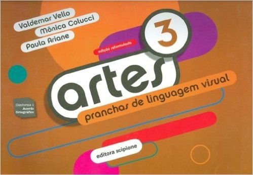 Artes. Pranchas De Linguagem Visual - 8º Ano. 7ª Série. Coleção Arte