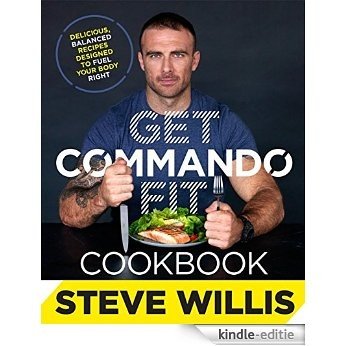 Get Commando Fit Cookbook (The Get Commando Fit Series 2) (English Edition) [Kindle-editie]