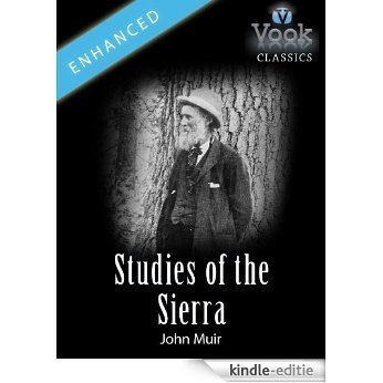 Studies of the Sierra by John Muir: Vook Classics [Kindle-editie]