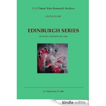 Edinburgh Series: 20 panel paintings 02/2006 (Cv Folio Series Book 34) (English Edition) [Kindle-editie]
