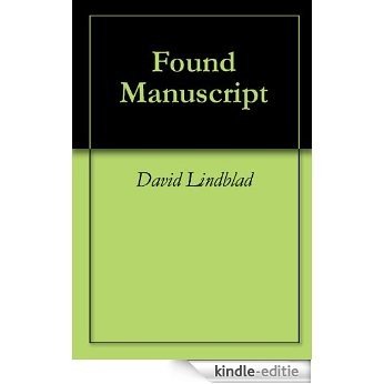 Found Manuscript (English Edition) [Kindle-editie]