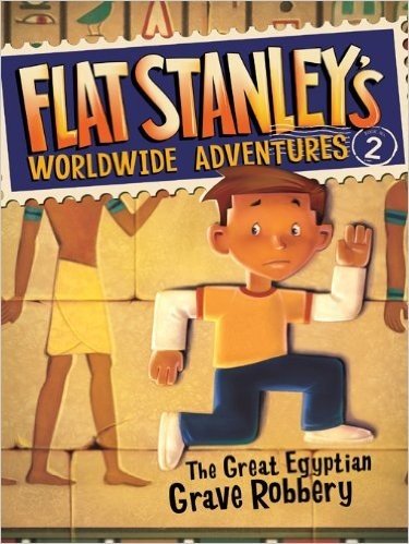 Flat Stanley's Worldwide Adventures #2: The Great Egyptian Grave Robbery