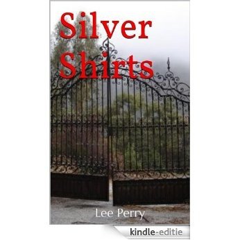 Silver Shirts (The Soul's Voice Book 2) (English Edition) [Kindle-editie]
