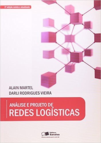 Análise e Projetos de Redes Logísticas