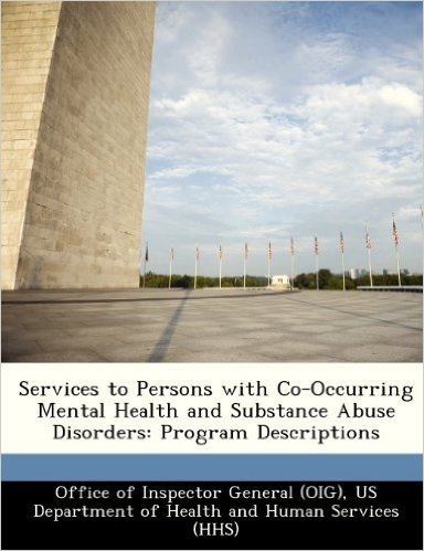 Services to Persons with Co-Occurring Mental Health and Substance Abuse Disorders: Program Descriptions baixar