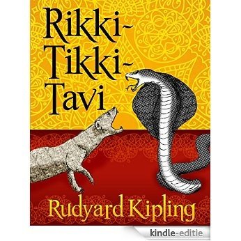 Rikki-Tikki-Tavi (Illustrated) (English Edition) [Kindle-editie]