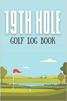 indir 19th Hole Golf Log Book: A Golf Score Book | Great Gift for Golfers