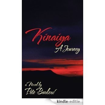 KINAIYA: A Journey (English Edition) [Kindle-editie]