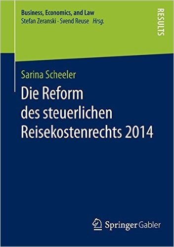 Die Reform Des Steuerlichen Reisekostenrechts 2014
