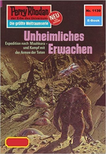 Perry Rhodan 1139: Unheimliches Erwachen (Heftroman): Perry Rhodan-Zyklus "Die endlose Armada" (Perry Rhodan-Erstauflage) (German Edition)