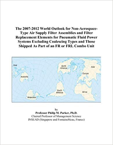 indir The 2007-2012 World Outlook for Non-Aerospace-Type Air Supply Filter Assemblies and Filter Replacement Elements for Pneumatic Fluid Power Systems ... Shipped As Part of an FR or FRL Combo Unit