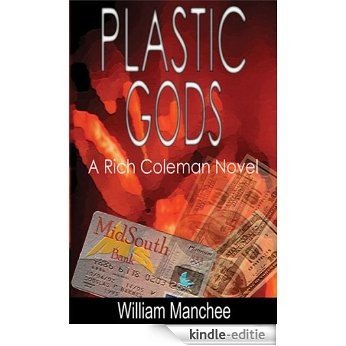 Plastic Gods (A Rich Coleman Novel Book 2) (English Edition) [Kindle-editie] beoordelingen