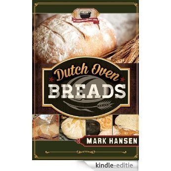 Dutch Oven Breads (English Edition) [Kindle-editie]