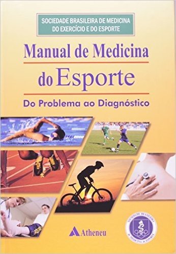 Manual De Medicina Do Esporte. Do Problema Ao Diagnostico