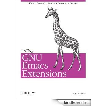 Writing GNU Emacs Extensions: Editor Customizations and Creations with Lisp (Nutshell Handbooks) [Kindle-editie]