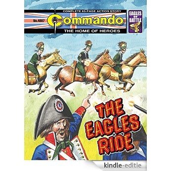 Commando #4807: The Eagles Ride [Kindle-editie]