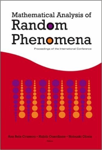 Mathematical Analysis of Random Phenomena: Proceedings of the International Conference