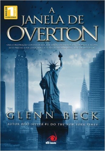 A Janela de Overton: Uma conspiração contra os EUA vem sendo preparada há cem anos...
