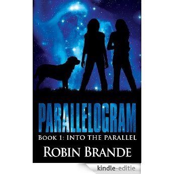 Into the Parallel (Parallelogram Book 1) (English Edition) [Kindle-editie]