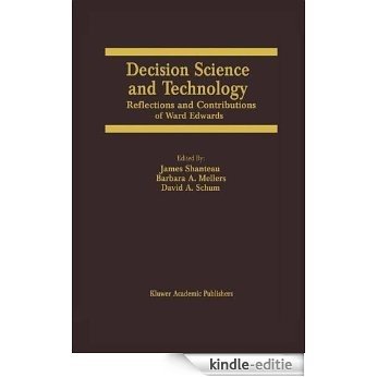 Decision Science and Technology: Reflections on the Contributions of Ward Edwards [Kindle-editie]