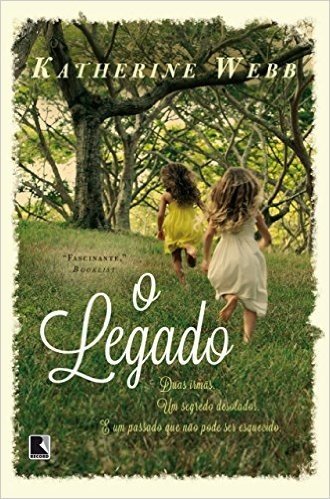 O legado: Duas irmãs, um segredo desolador e um passado que não pode ser esquecido