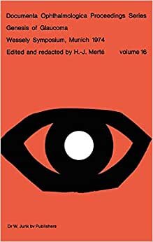 indir Genesis of Glaucoma: Symposium Proceedings (Documenta Ophthalmologica Proceedings Series)