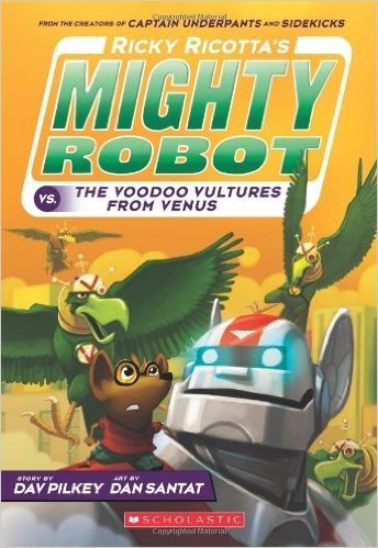 Ricky Ricotta's Mighty Robot vs. the Voodoo Vultures from Venus (Book 3) baixar