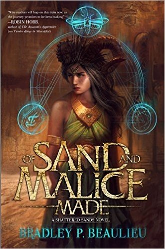 Of Sand and Malice Made: A Shattered Sands Novel