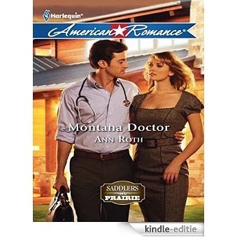Montana Doctor (Mills & Boon American Romance) (Saddlers Prairie, Book 2) [Kindle-editie] beoordelingen