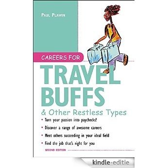 Careers for Travel Buffs & Other Restless Types, 2nd Ed. (Careers For Series) [Kindle-editie]