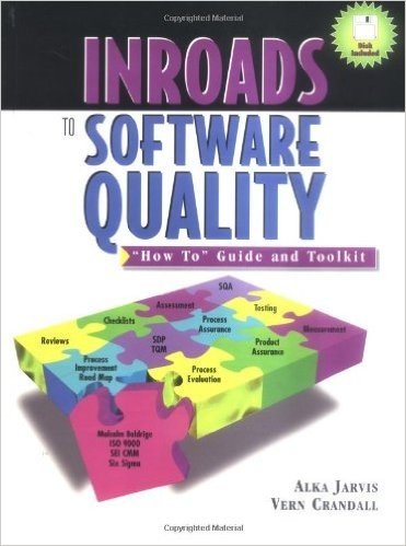 Inroads to Software Quality: 'How To' Guide and Toolkit