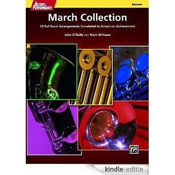 Accent on Performance March Collection for Bassoon: 22 Full Band Arrangements Correlated to Accent on Achievement (Bassoon) [Print Replica] [Kindle-editie]
