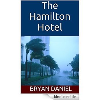 The Hamilton Hotel (English Edition) [Kindle-editie]