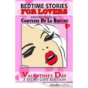 Valentine Edition Bedtime Stories For Lovers (English Edition) [Kindle-editie]