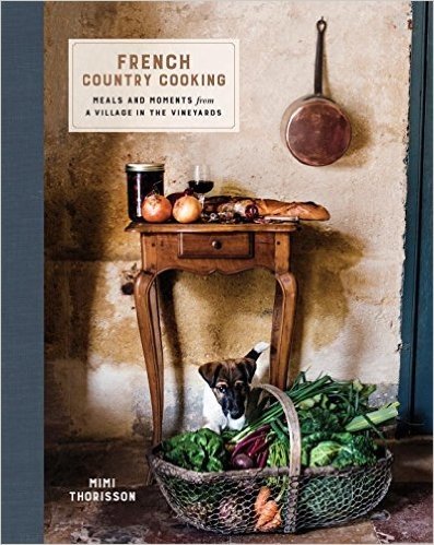 French Country Cooking: Meals and Moments from a Village in the Vineyards baixar