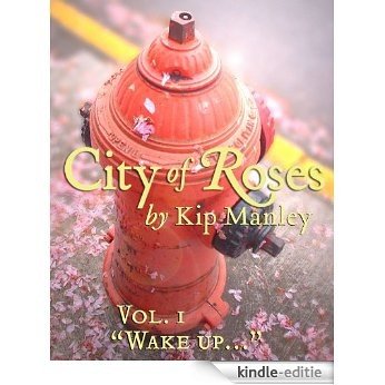 "Wake up..." (City of Roses Book 1) (English Edition) [Kindle-editie]