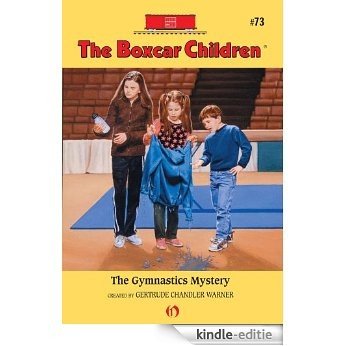 The Gymnastics Mystery (The Boxcar Children Mysteries) [Kindle-editie]