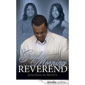 Good Morning Reverend (English Edition) [Kindle-editie]