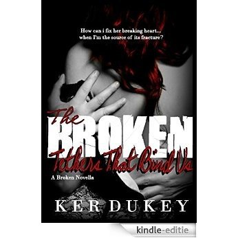 The Broken Tethers That Bind Us (English Edition) [Kindle-editie] beoordelingen