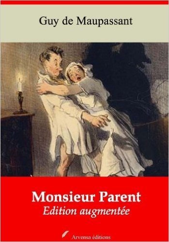 Monsieur Parent (Nouvelle édition augmentée) (French Edition)