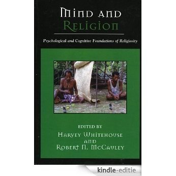 Mind and Religion: Psychological and Cognitive Foundations of Religion (Cognitive Science of Religion) [Kindle-editie]