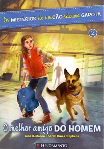 Os Mistérios de Um Cão e de Uma Garota 2. O Melhor Amigo baixar