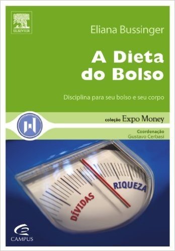 A Dieta do Bolso - Coleção Expo Money
