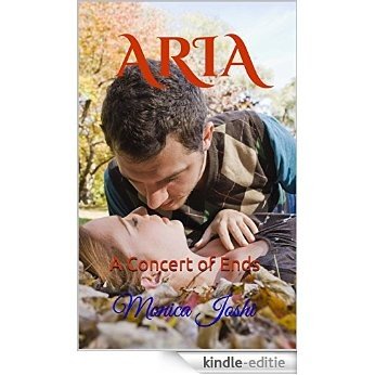 Aria: A Concert of Ends (English Edition) [Kindle-editie]