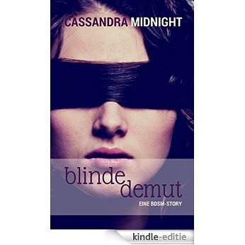 Blinde Demut: BDSM (German Edition) [Kindle-editie]