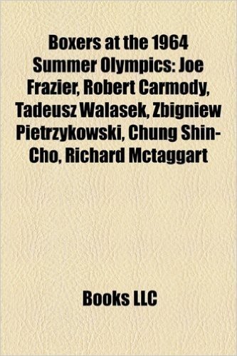 Boxers at the 1964 Summer Olympics: Joe Frazier, Robert Carmody, Tadeusz Walasek, Zbigniew Pietrzykowski, Chung Shin-Cho, Richard McTaggart